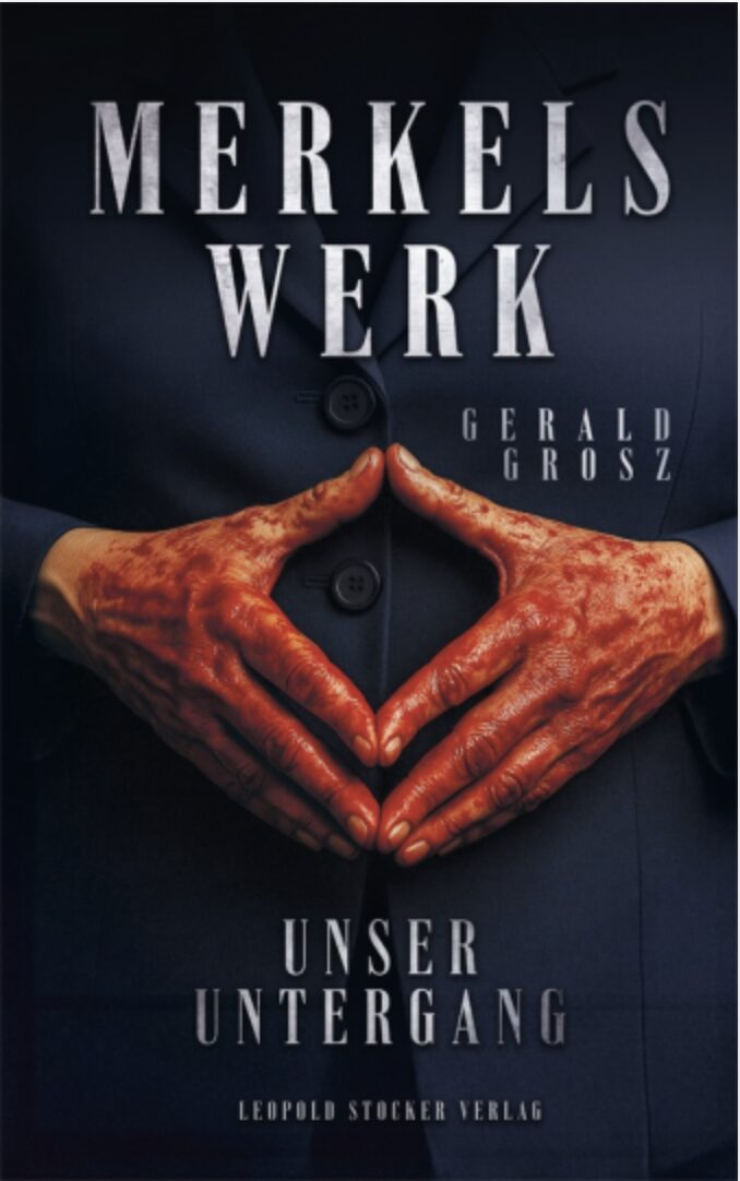 Auf dem Cover von Gerald Grosz's Buch "Merkels Werk – unser Untergang" ist die typische Merkelraute abgebildet – blutbefleckt