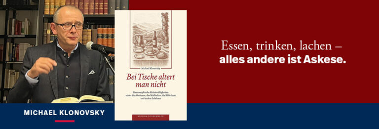 Michael Klonovsky Bei Tische altert man nicht