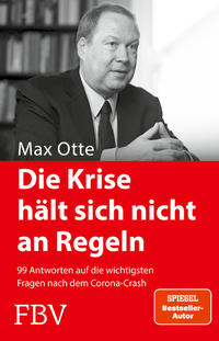 Max Otte: „Die Krise hält sich nicht an Regeln“ 