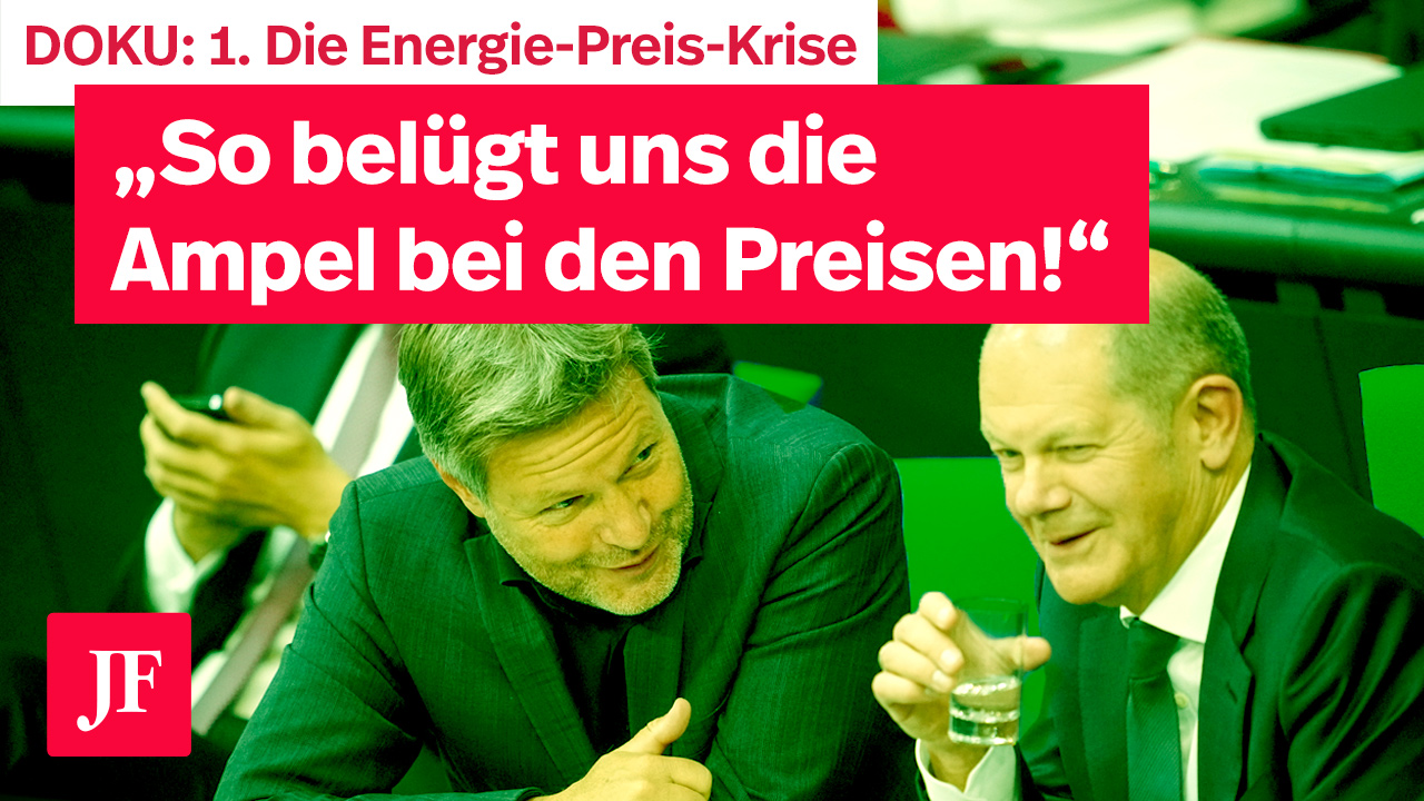 Die große JF-TV-Reportage zur Energiekrise. Die Grünen schuld.