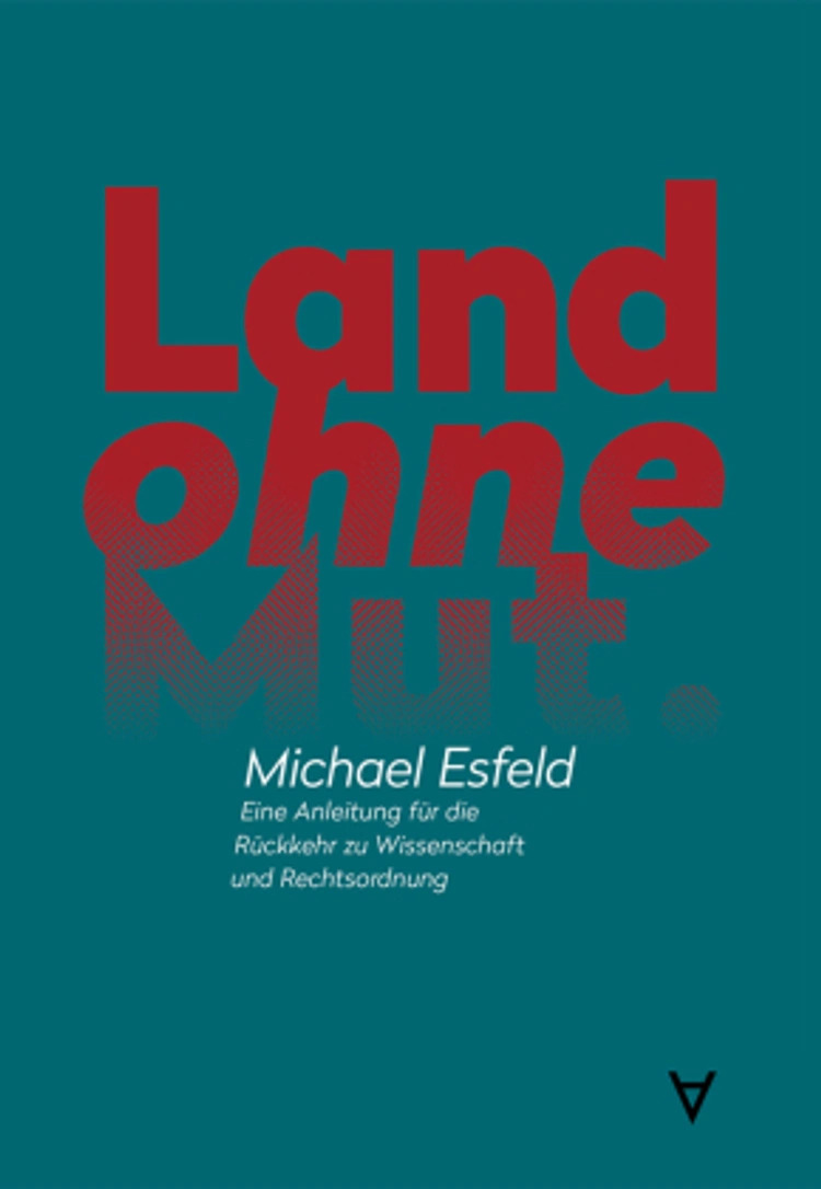 Land ohne Mut, von Michael Esfeld