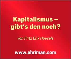 Stichwörter: Ketzerbriefe, Ahriman, Kapitalismus, Fritz Erik Hoevels