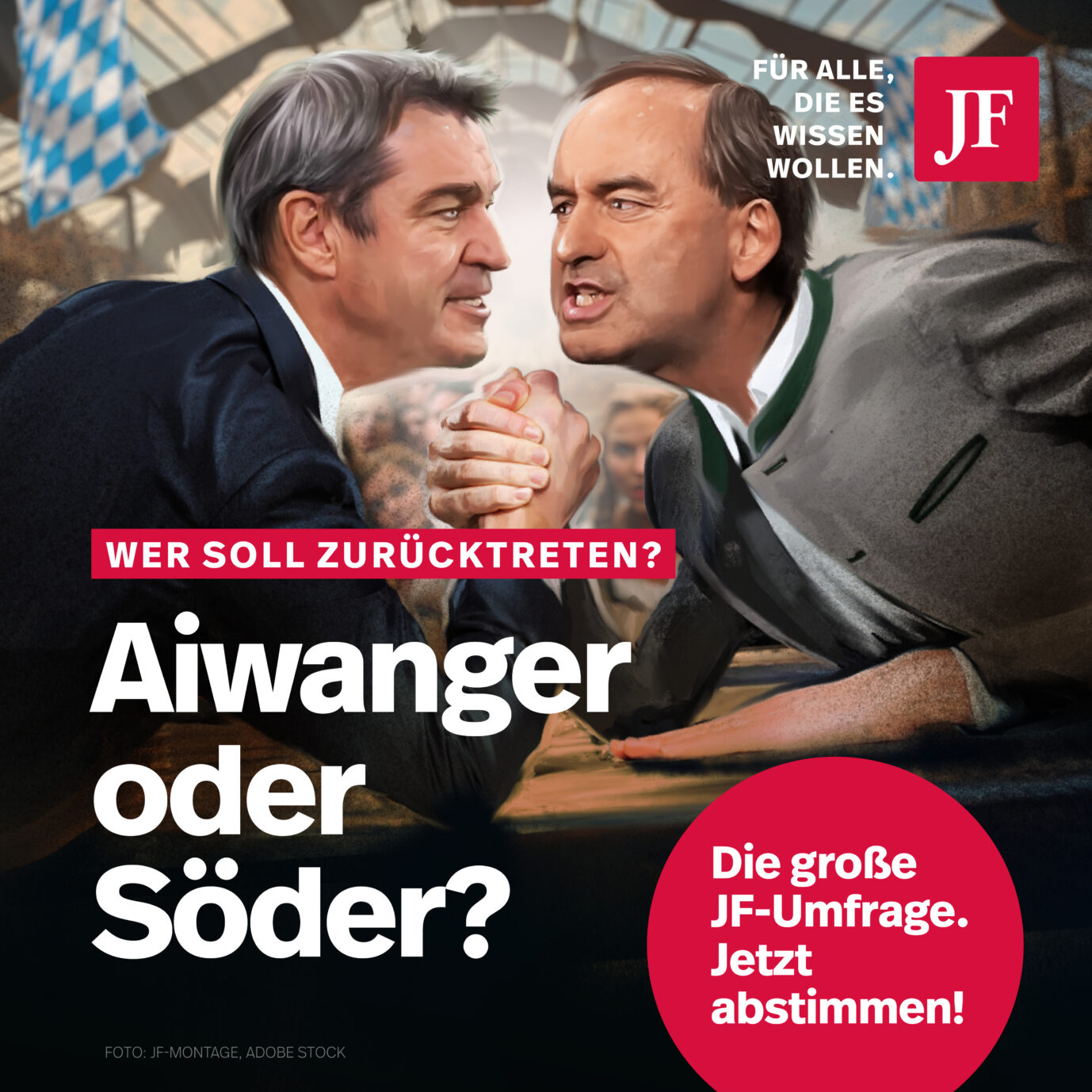 JF-Umfrage: Wer soll zurücktreten? Hubert Aiwanger oder Markus Söder?