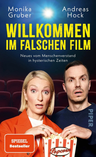 Monika Gruber und Andreas Hock: Willkommen im falschen FilmNeues vom Menschenverstand in hysterischen Zeiten