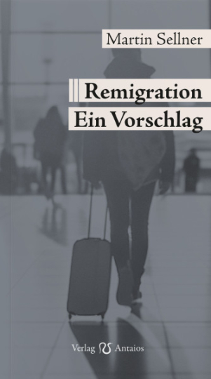 RemigrationEin Vorschlag