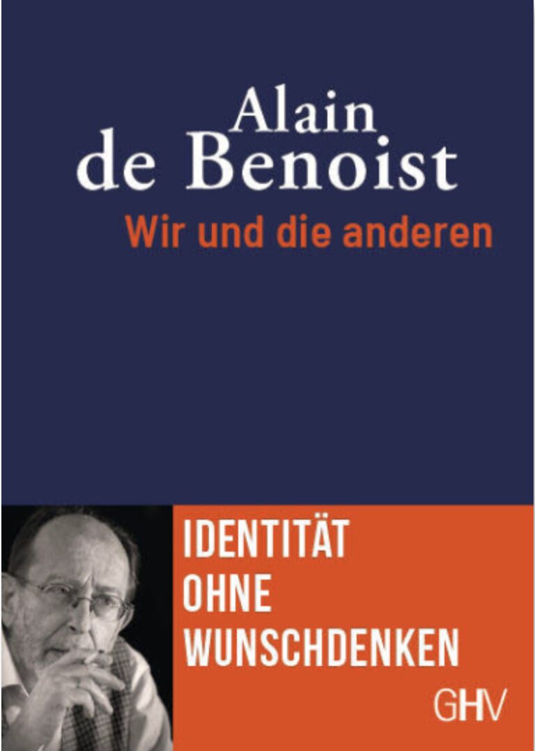 Alain de Benoist: Wir und die anderen. 252 Seiten, Gerhard Hess Verlag, Jetzt im JF-Buchdienst bestellen