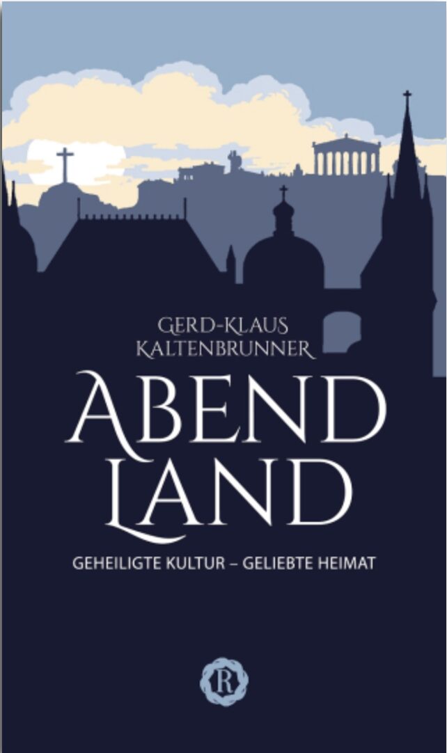 Gerd-Klaus Kaltenbrunner: Abendland. 504 Seiten, Renovamen Verlag, Jetzt beim JF-Buchdienst bestellen