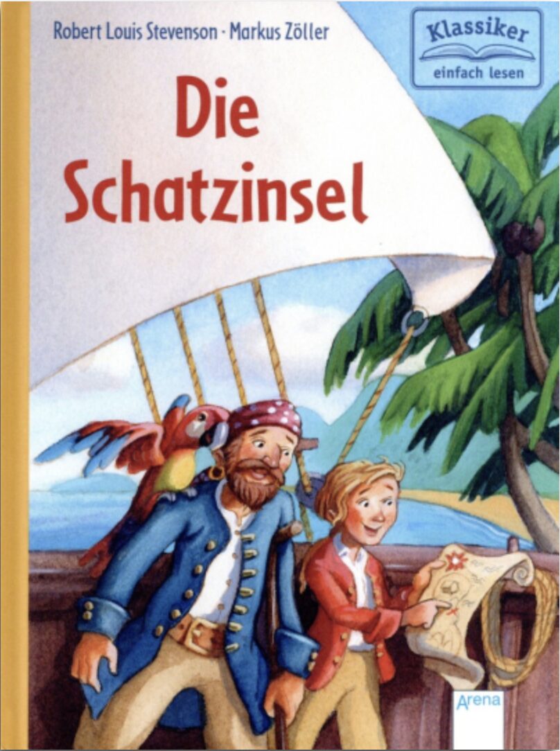 Robert Stevenson: Die Schatzinsel. 72 Seiten, Arena-Verlag, Jetzt beim JF-Buchdienst bestellen