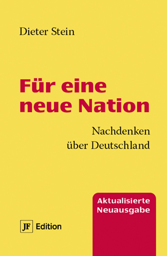 Dieter Stein, Für eine neue Nation