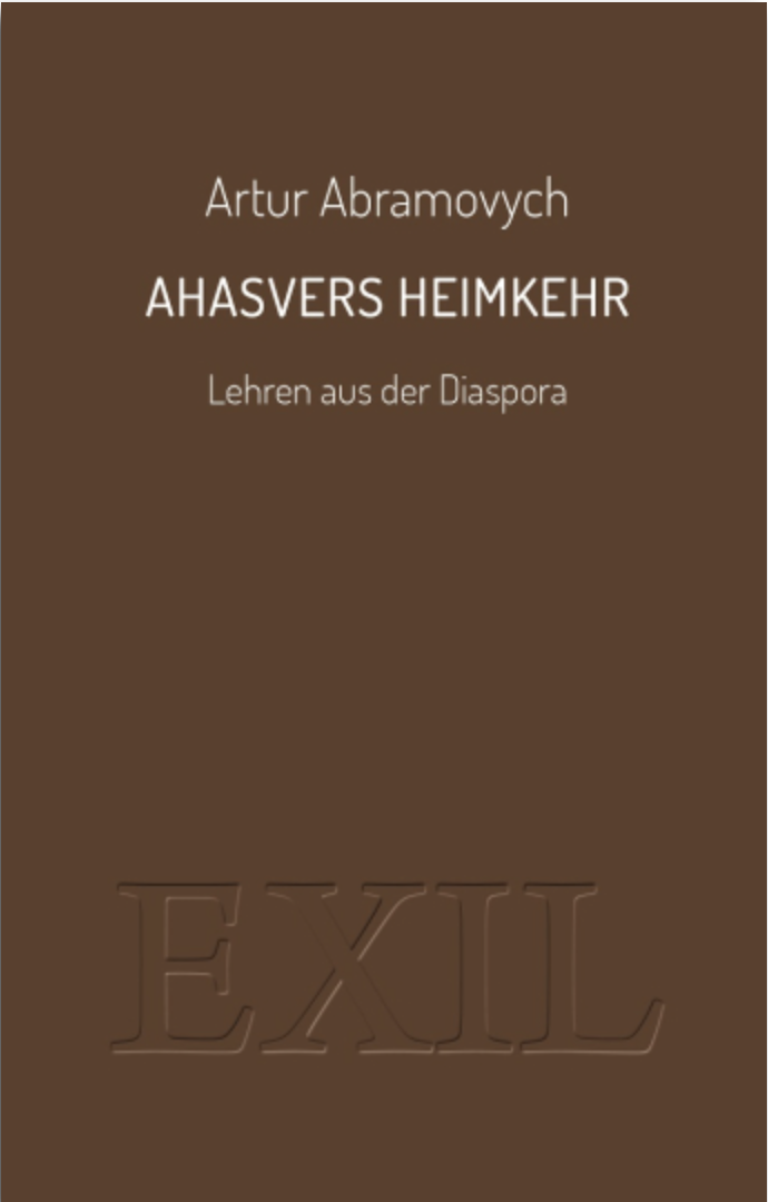 Artur Abramovych: Ahasvery Heimkehr, 224 Seiten, Edition BuchHaus Loschwitz, Jetzt beim JF-Buchdienst bestellen