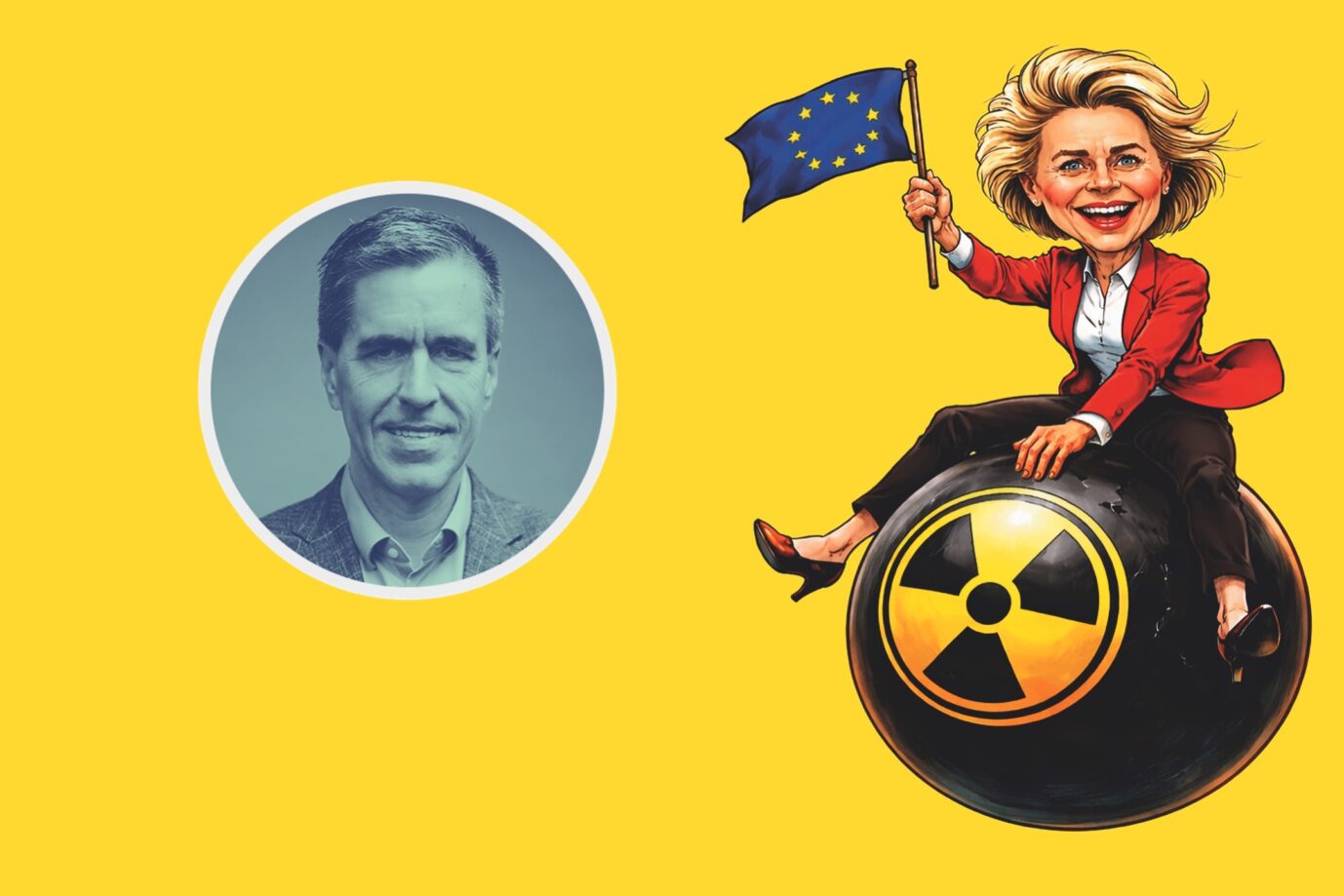 EU-Kommissionschefin Ursula von der Leyen sitzt auf der Atombombe (Karikatur): Kann Europa überhaupt gemeinsam nukleare Aufrüstung vorantreiben? (Themenbild/Karikatur/Collage)