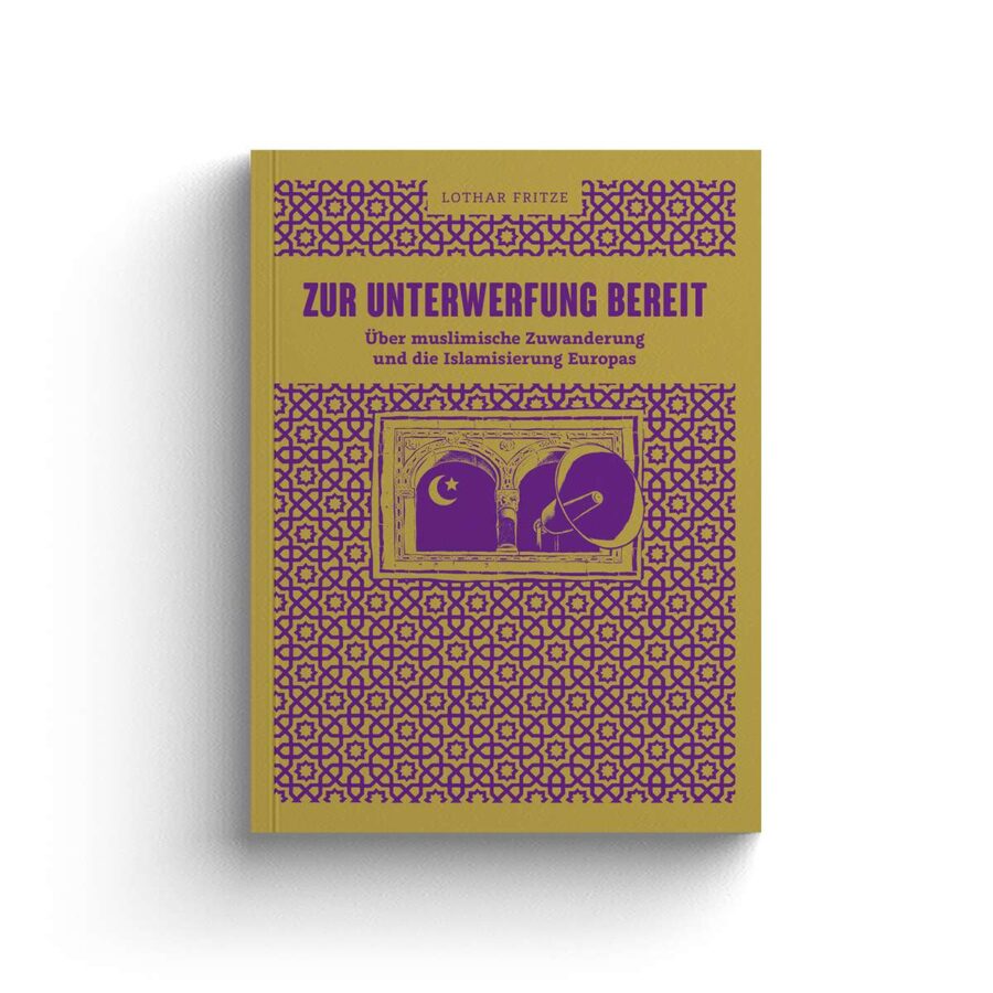 Bestellen Sie das Buch „Zur Unterwerfung bereits“ von Lothar Fritze gleich hier beim JF-Buchdienst. 